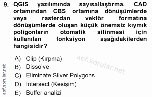9. soru: QGIS yazılımında sayısallaştırma, CAD ortamından CBS ortamına • dönüşümlerde veya rasterdan vektör formatina dönüşüml…