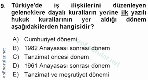9. soru: Türkiye'de ilişkilerini düzenleyen geleneklere dayalı kuralların yerine ilk yazılı hukuk kurallarının yer aldiğı döne…