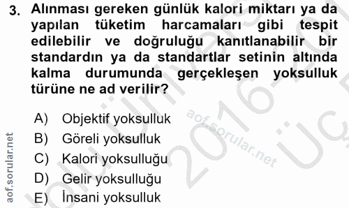 3. soru: Alınması gereken günlük kalori miktarı ya da yapılan tüketim harcamaları gibi tespit edilebilir ve doğruluğu kanıtlan…