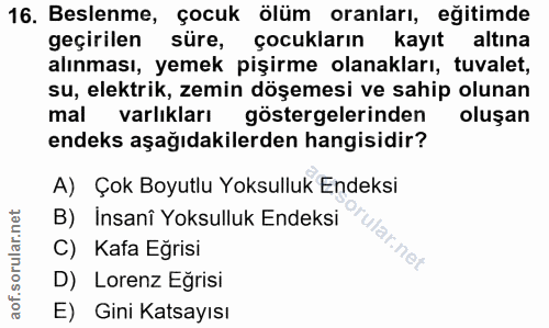 16. soru: Beslenme, çocuk ölüm oranları, eğitimde geçirilen süre, çocukların kayıt altina alınması, yemek pişirme olanakları, t…