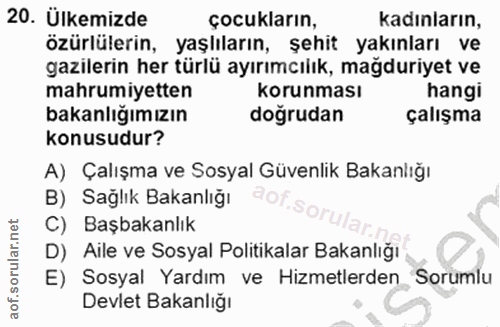 20. soru: Ülkemizde çocukların, kadınların, özürlülerin, yaşlıların, şehıt yakınları ve gazilerin her türlü ayırımcılık, mağdur…