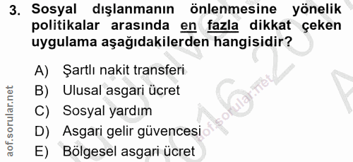 3. soru: Sosyal dışlanmanın önlenmesine yönelik politikalar arasında en fazla dikkat çeken uygulama aşağıdakilerden hangisidir…