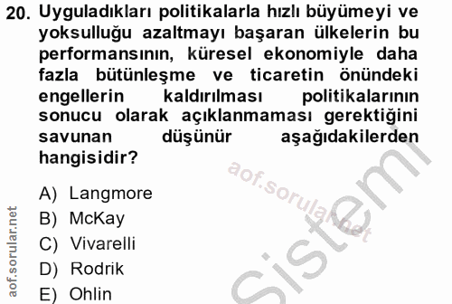20. soru: Uyguladıkları politikalarla hızlı büyümeyi ve yoksulluğu azaltmayı başaran ülkelerin bu performansının, küresel ekono…