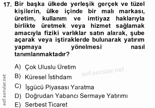 17. soru: Bir başka ülkede yerleşik gerçek ve tüzel kişilerin, ülke içinde bir malı markası, üretim, kullanım ve imtiyaz haklar…