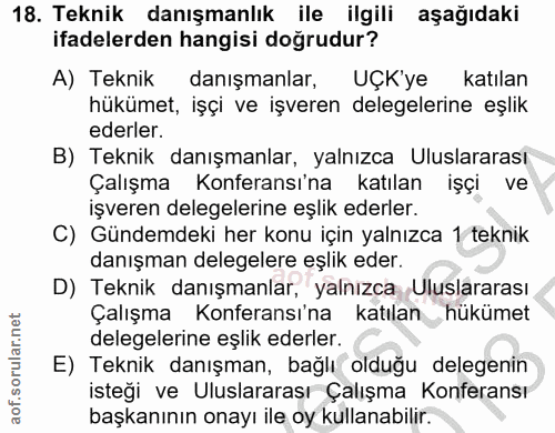 18. soru: Teknik danışmanlık ile ilgili aşağıdaki ifadelerden hangisi doğrudur? A) Teknik danışmanlar, UÇK'ye katılan hükümet,…
