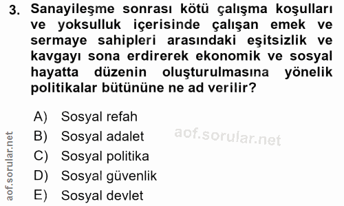 3. soru: Sanayileşme sonrası kötü çalışma koşulları ve yoksulluk içerisinde çalışan emek ve sermaye sahipleri arasındaki eşits…