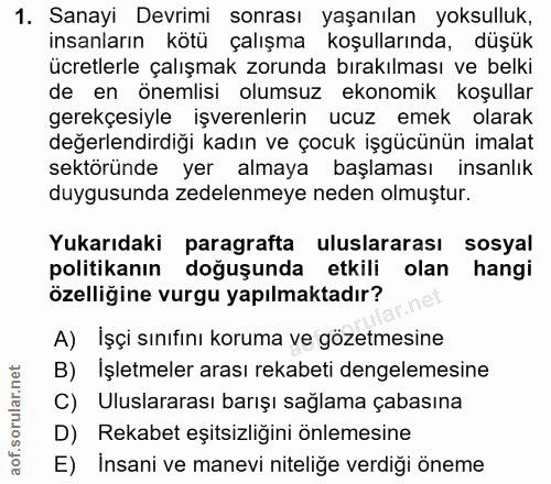 1. soru: Sanayi Devrimi sonrası yaşanılan yoksulluk, insanların kötü çalışma koşullarında, düşük ücretlerle çalışmak zorunda b…