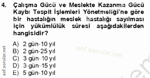 4. soru: Çalışma Gücü ve Meslekte Kazanma Gücü Kaybı Tespit Işlemleri Yönetmeliği'ne göre bir hastalığın meslek hastalığı sayı…
