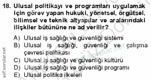 18. soru: Ulusal politikayı ve programları uygulamak için görev yapan hukuki, yönetsel, örgütsel, bilimsel ve teknik altyapılar…