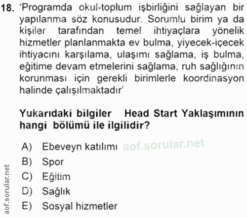 18. soru: 'Programda okul-toplum işbirliğini sağlayan bir yapılanma söz konusudur. Sorumlu birim ya da kişiler tarafindan temel…
