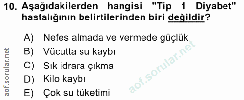 10. soru: Aşağıdakilerden hangisi "Tip 1 Diyabet" hastalığının belirtilerinden biri değildir? A) Nefes almada ve vermede güçlük…