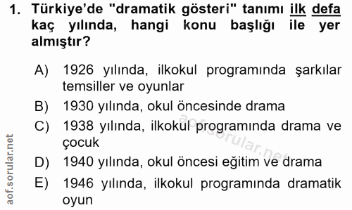 1. soru: Türkiye'de "dramatik gösteri" tanımı ilk defa kaç yılında, hangi konu başlığı ile yer almıştır? A) 1926 yılında, ilko…