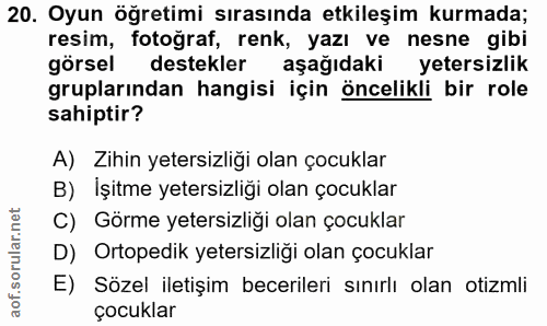 20. soru: Oyun öğretimi sırasında etkileşim kurmada; resim, fotoğraf, renk, yazı ve nesne gibi görsel destekler aşağıdaki yeter…
