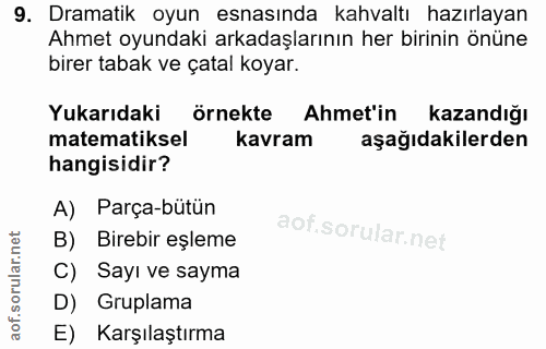 9. soru: Dramatik oyun esnasında kahvaltı hazırlayan Ahmet oyundaki arkadaşlarının her birinin önüne birer tabak ve çatal koya…