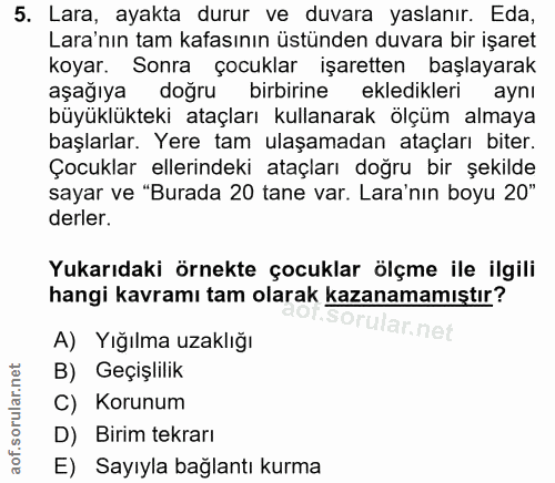 5. soru: Lara, ayakta durur ve duvara yaslanır. Eda, Lara'nın tam kafasının üstünden duvara bir işaret koyar. Sonra çocuklar i…