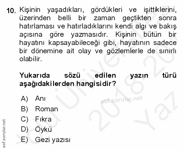 10. soru: Kişinin yaşadıkları, gördükleri ve işittiklerini, üzerinden belli bir zaman geçtikten sonra hatırlaması ve hatırladık…