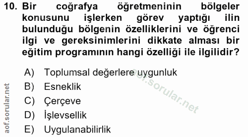 10. soru: Bir coğrafya öğretmeninin bölgeler konusunu işlerken görev yaptiğı ilin bulunduğu bölgenin özelliklerini ve öğrenci i…
