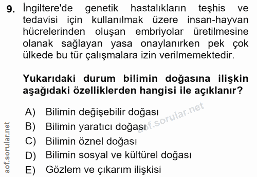 9. soru: Ingiltere'de genetik hastalıkların teşhis ve tedavisi için kullanılmak üzere insan-hayvan hücrelerinden oluşan embriy…
