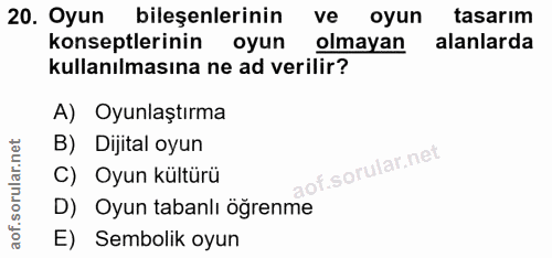 20. soru: Oyun bileşenlerinin ve oyun tasarım konseptlerinin oyun olmayan alanlarda kullanılmasına ne ad verilir? A) Oyunlaştır…
