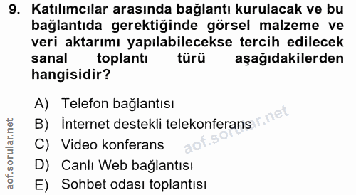 9. soru: Katılımcılar arasında bağlantı kurulacak ve bu bağlantıda gerektiğinde görsel malzeme ve veri aktarımı yapılabileceks…