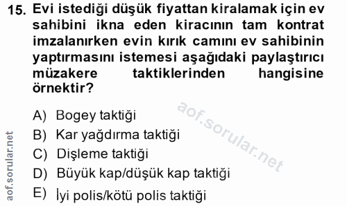 15. soru: Evi istediği düşük fiyattan kiralamak için ev sahibini ikna eden kiracının tam kontrat imzalanırken evin kırık camını…