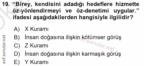 19. soru: "Birey, kendisini adadığı hedeflere hizmette öz-yönlendirmeyi ve öz-denetimi uygular." ifadesi aşağıdakilerden hangis…
