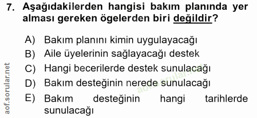 7. soru: Aşağıdakilerden hangisi bakım planında yer alması gereken ögelerden biri değildir? A) Bakım planını kimin uygulayacağ…