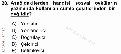 20. soru: Aşağıdakilerden hangisi sosyal öykülerin yazımında kullanılan cümle çeşitlerinden biri değildir? A) Yansıtıcı B) Yönl…