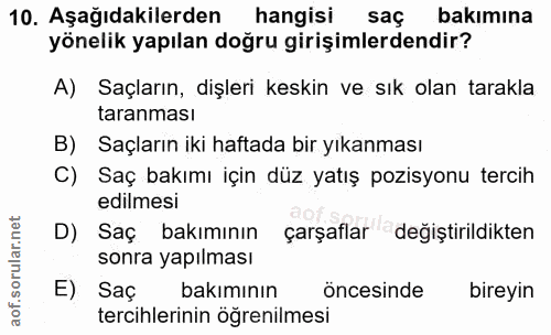 10. soru: Aşağıdakilerden hangisi saç bakımına yönelik yapılan doğru girişimlerdendir? A) Saçların, dişleri keskin ve sık olan…