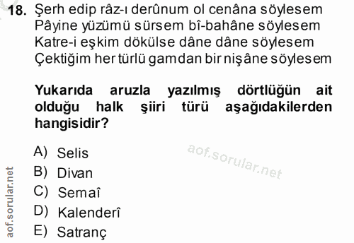18. soru: Şerh edip râz-ı derünum ol cenâna söylesem Pâyine yüzümü sürsem bî-bahâne söylesem Katre-i eşkim dökülse dâne dâne sö…