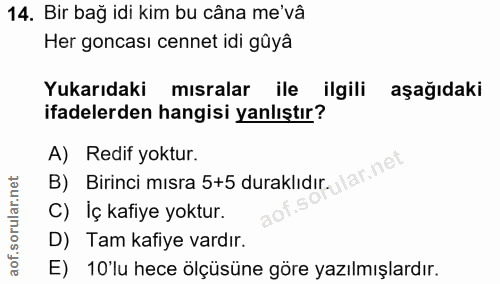 14. soru: Bir bağ idi kim bu câna me' vâ Her goncası cennet idi gùya Yukarıdaki mısralar ile ilgili aşağıdaki ifadelerden hangi…