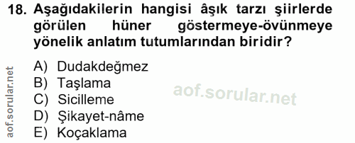 18. soru: Aşağıdakilerin hangisi âşık tarzı şiirlerde görülen hüner göstermeye-övünmeye yönelik anlatım tutumlarından biridir?…