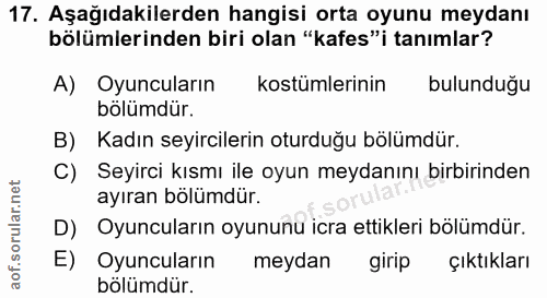17. soru: Aşağıdakilerden hangisi orta oyunu meydanı bölümlerinden biri olan "kafes"i tanımlar? A) Oyuncuların kostümlerinin bu…
