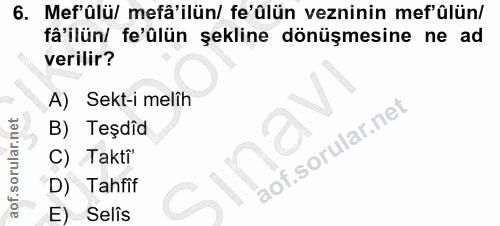 6. soru: Mef'ülü/ mefâ'ilün/ fe'ülün vezninin mef'ülün/ fâ'ilün/ fe'ülün şekline dönüşmesine ne ad verilir? A) Sekt-i melîh B)…