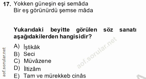 17. soru: Yokken güneşin eşi semâda Bir eş görünürdü şemse mâda Yukarıdaki beyitte görülen söz sanatı aşağıdakilerden hangisidi…