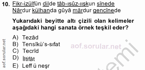 10. soru: Fikr-izülfün dilde tâb-ısûz-ııskun sînede Nârdur külhanda gûyâ mârdur gencînede Yukarıdaki beyitte altı çizili olan k…