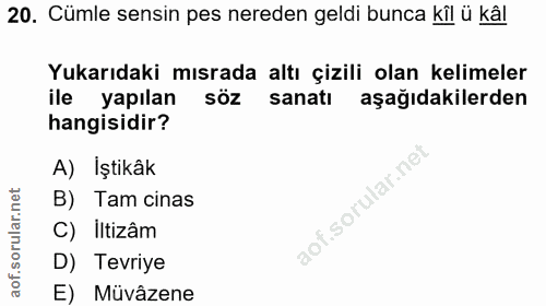 20. soru: Cümle sensin pes nereden geldi bunca kil ü kâl Yukarıdaki mısrada altı çizili olan kelimeler ile yapılan söz sanati a…