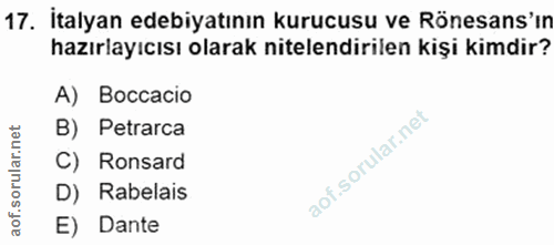 17. soru: İtalyan edebiyatının kurucusu ve Rönesans'ın hazırlayıcısı olarak nitelendirilen kişi kimdir? A) Boccacio lar.net B)…