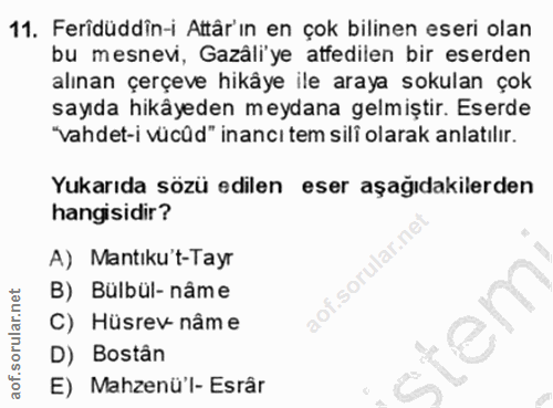 11. soru: Feridüddin-i Altâr'ın en çok bilinen eseri olan bu mesnevi, Gazâli'ye atfedilen bir eserden alınan çerçeve hikâye ile…
