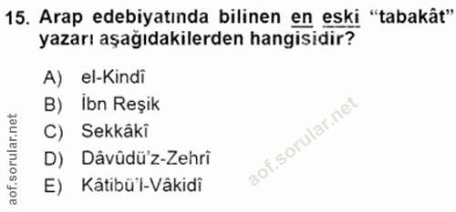 15. soru: Arap edebiyatında bilinen en eski "tabakât" yazarı aşağıdakilerden hangisidir? A) el-Kindi B) İbn Reşik C) Sekkâki D)…