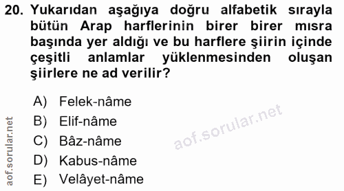 20. soru: Yukarıdan aşağıya doğru alfabetik sırayla bütün Arap harflerinin birer birer mısra başında yer aldığı ve bu harflere…