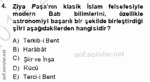 4. soru: Ziya Paşa'nın klasik İslam felsefesiyle modern Batı bilimlerini, özellikle astronomiyi başarılı bir şekilde birleştir…