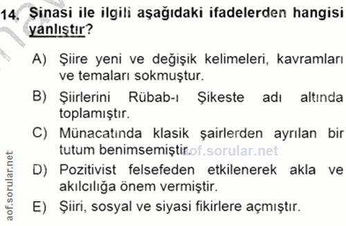 14. soru: Şinasi ile ilgili aşağıdaki ifadelerden hangisi yanlıştır? A) Şiire yeni ve değişik kelimeleri, kavramları ve temalar…