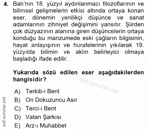 4. soru: Batı'nın 18. yüzyıl aydınlanmacı filozoflarının ve bilimsel gelişmelerin etkisi altında ortaya konan eser, dönemin ye…