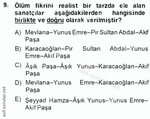 9. soru: Ölüm fikrini realist bir tarzda ele alan sanatçilar aşağıdakilerden hangisinde birlikte ve doğru olarak verilmiştir?…