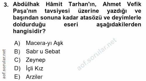 3. soru: Abdülhak Hâmit Tarhan'ın, Ahmet Vefik Paşa'nın tavsiyesi üzerine yazdığı ve başından sonuna kadar atasözü ve deyimler…
