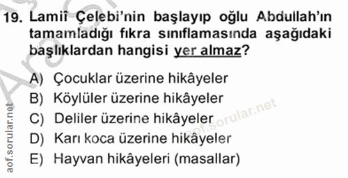 19. soru: Lamiî Çelebi'nin başlayıp oğlu Abdullah'ın tamamladığı fıkra sınıflamasında aşağıdaki başlıklardan hangisi yer almaz?…