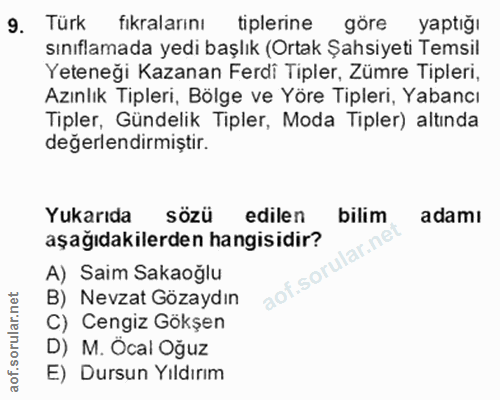 9. soru: Türk fıkralarını tiplerine göre yaptığı sınıflamada yedi başlık (Ortak Şahsiyeti Temsil Yeteneği Kazanan Ferdi Tipler…