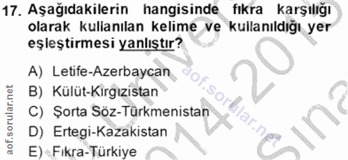 17. soru: Aşağıdakilerin hangisinde fıkra karşılığı olarak kullanılan kelime ve kullanıldığı yer eşleştirmesi yanlıştır? A) Let…