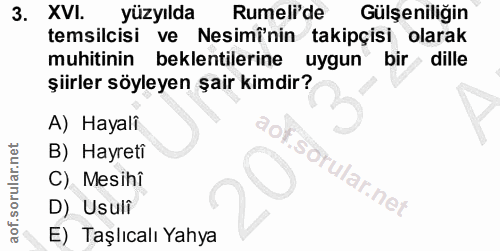 3. soru: XVI. yüzyılda Rumeli'de Gülşeniliğin temsilcisi ve Nesimînin takipçisi olarak muhitinin beklentilerine uygun bir dill…